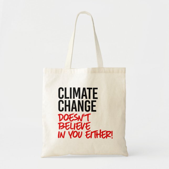 Klimatförändringen tror inte på dig tygkasse (Framsidan)