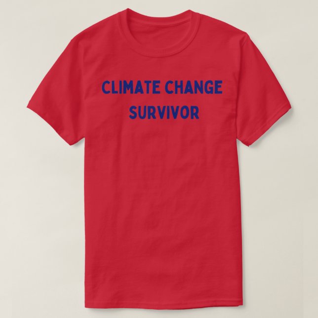 Klimatförändringsöverlevnad T Shirt (Design framsida)