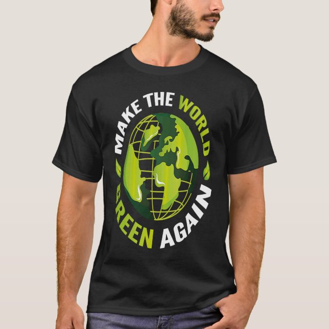Klimatskyddet gör Grönten i världen igen T Shirt (Framsida)