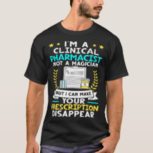Klinisk farmaceut jag kan göra din förskrivning D T Shirt
