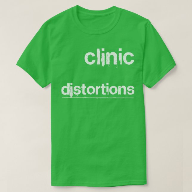 Kliniska förvrängningar t shirt (Design framsida)