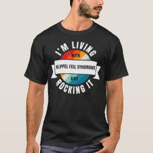Klippel Feil Syndrome Awareness Lives with Brain  T Shirt