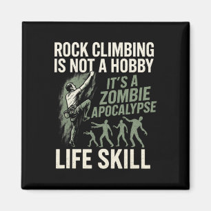 Klippklättring är inte en hobby - Roligt Zombie-Es Magnet