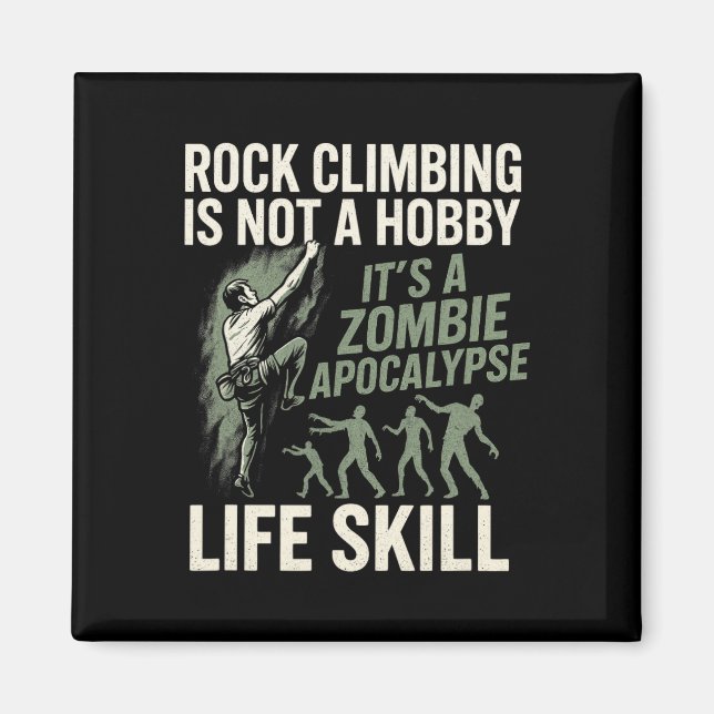 Klippklättring är inte en hobby - Roligt Zombie-Es Magnet (Framsidan)