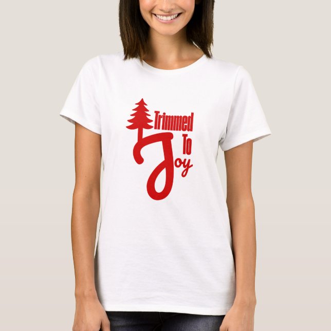 Klippt till glädje t shirt (Framsida)