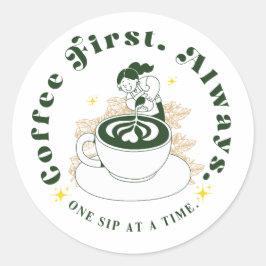 Klistermärke för lattekonst - Kaffe först, alltid