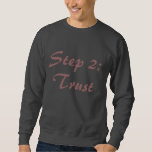 Kliva 2: Förtroende Sweatshirt