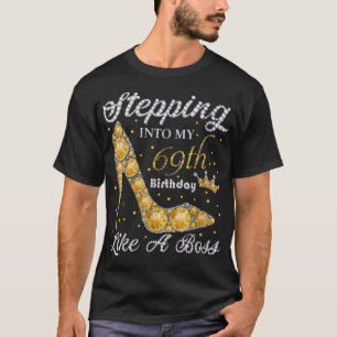 Kliver in i min 69:e födelsedag som en boss Födels T Shirt