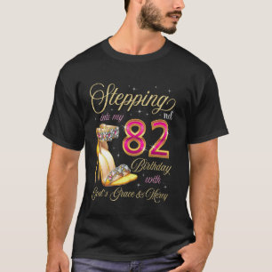 Kliver In I Min 82-årsdag Med Guds Nåde & T Shirt
