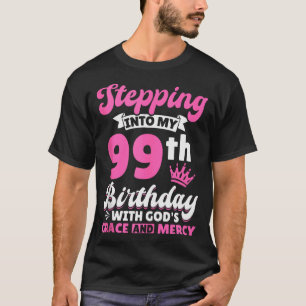 Kliver In I Min 99-årsdag Med Guds Nåde Och T Shirt
