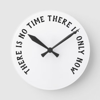 Klocka - det finns bara NU