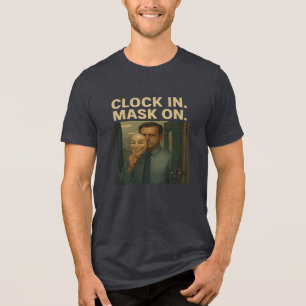 Klocka in. Mask på. T Shirt