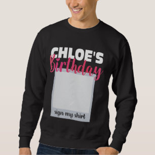 KLOE ITu2019S MIN BIRTHDAY SIGN MY SHIRT Adsible Lång Ärmad Tröja