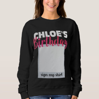 KLOE ITu2019S MIN BIRTHDAY SIGN MY SHIRT Adsible T Shirt