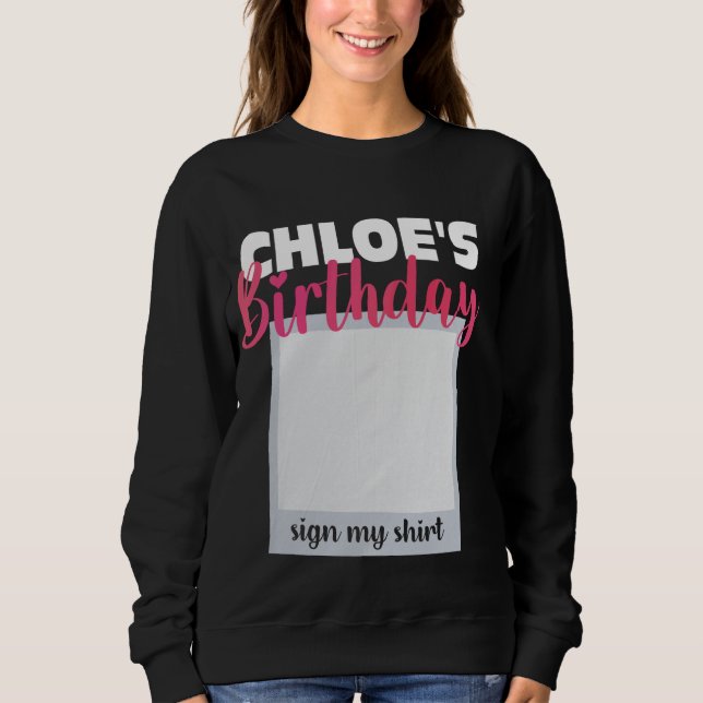 KLOE ITu2019S MIN BIRTHDAY SIGN MY SHIRT Adsible T Shirt (Framsida)