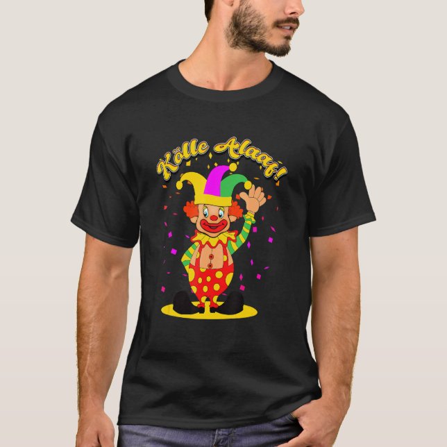 Klogen för karnival, Alaaf för karnival. T Shirt (Framsida)