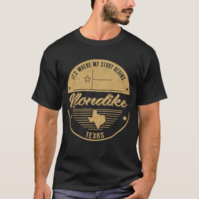 Klondike Texas Det är där min berättelse börjar T Shirt (Framsida)