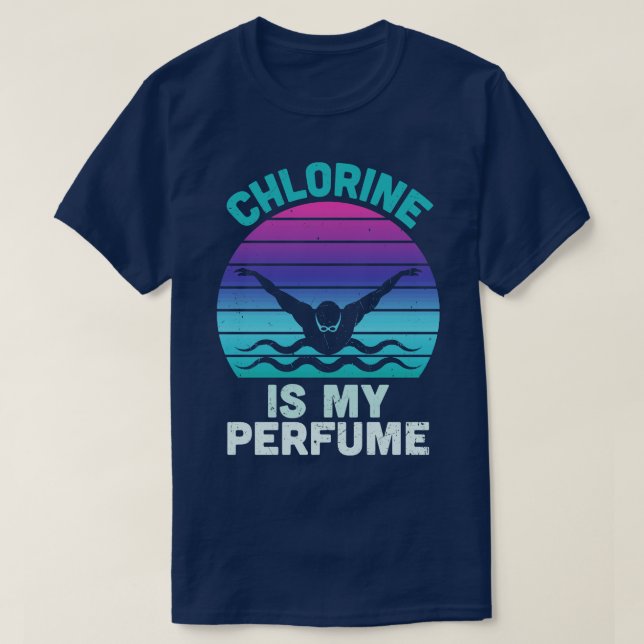 Klorin är min Parfym Funny Simma Swimming T Shirt (Design framsida)
