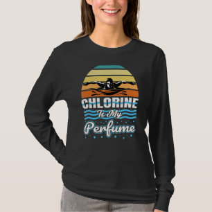 Klorin är min Simma för Parfym-simmare T Shirt