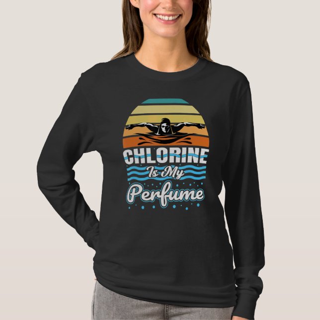 Klorin är min Simma för Parfym-simmare T Shirt (Framsida)