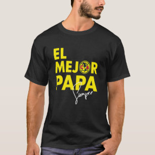 Klubb America El Mejor Papá Siempre T Shirt