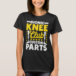 Klubb för återanskaffning av bioniska knäled t shirt