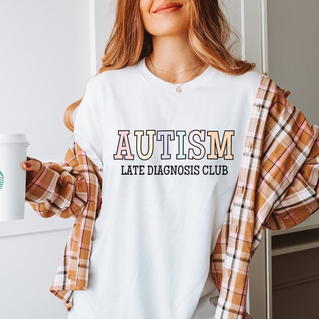 Klubb för Autism Late Diagnosis, neurodiversity, A T Shirt (Skapare uppladdad)