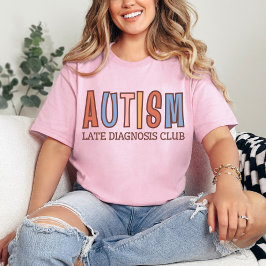 Klubb för försenad diagnostik för autism | Neuromv T Shirt