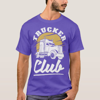 Klubb för lastbilschaufför - 18 Wheeler Freighter  T Shirt