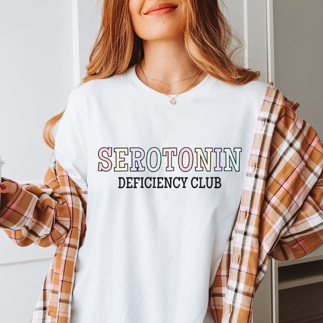 Klubb för serotoninbrist | Psykisk hälsomånad T Shirt (Skapare uppladdad)