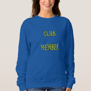 KLUBB MEDLEM KVINNARTskjorta T Shirt