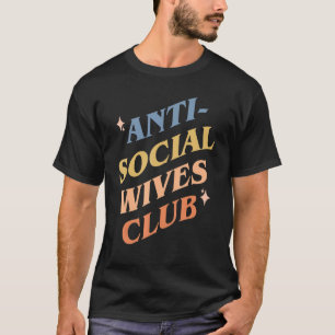 Klubb mors dag hustru mot social fruar t shirt