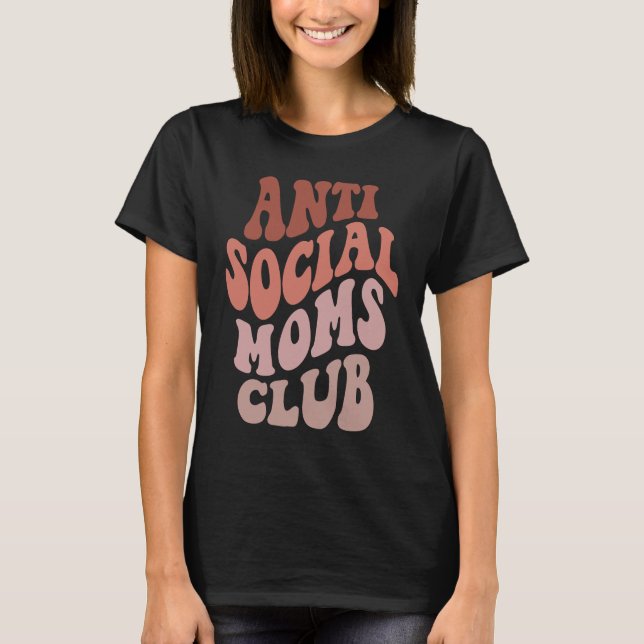 Klubben Anti-Social Mammor Groovy Mors dag Mamma T Shirt (Framsida)