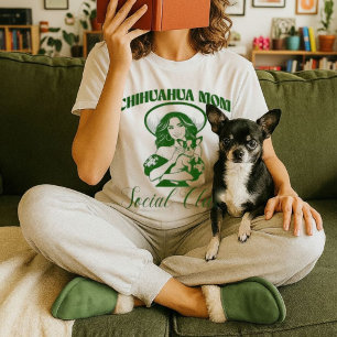 Klubben Chihuahua Mamma Social Kvinnor i Hund älsk T Shirt