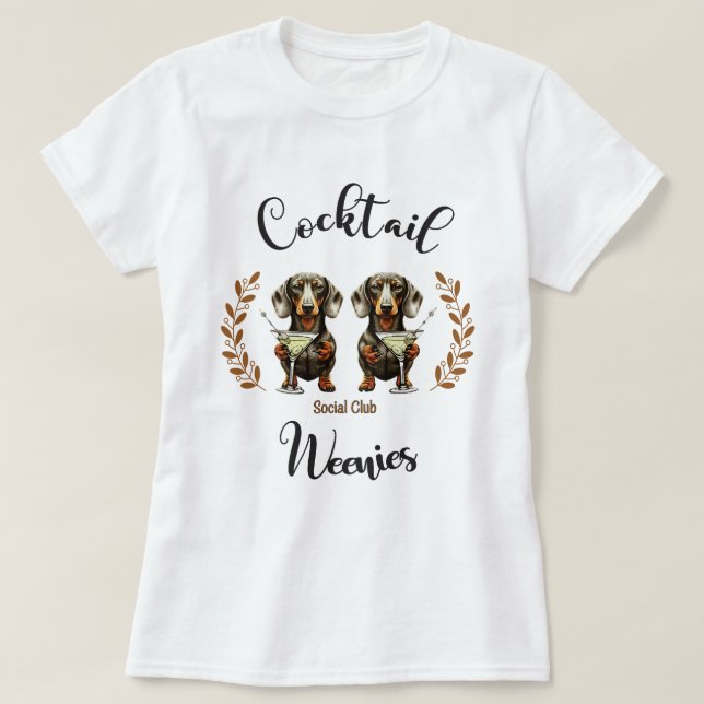 Klubben Cocktail Weenie Social: Dachshunds & Marti T Shirt (Design framsida)