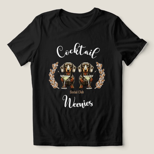 Klubben Cocktail Weenie Social: Dachshunds & Marti T Shirt (Design Framsida)