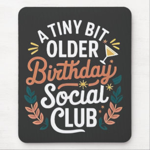 Klubben Tiny Bit Older Birthday Social Musmatta