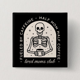 Klubben Trött mammor Knapp