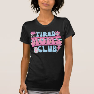 Klubben Trött Mammor T Shirt
