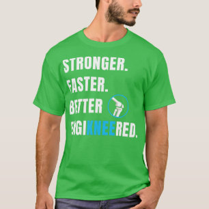 Knäbytesoperation New Knee Recovery Funny T Shirt