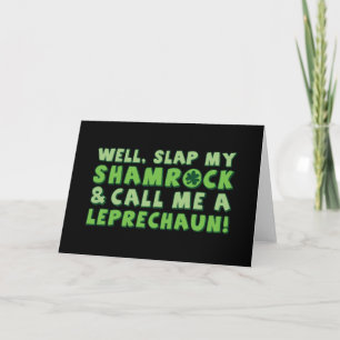 Knacka min Shamrock och kalla mig Leprechaun! Kort