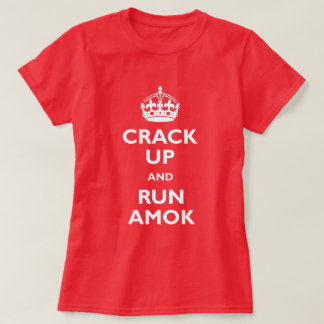 Knäcka upp & kör Amok T-shirt