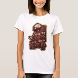 Knackig Guld ANTAL DAGAR UTAN VIN 0 T Shirt