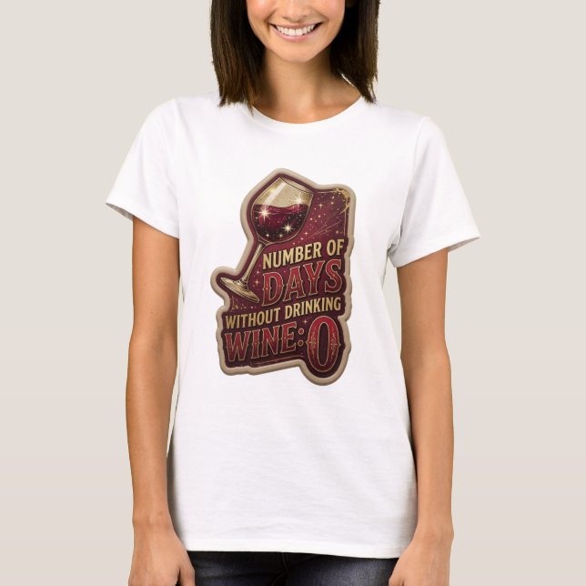 Knackig Guld ANTAL DAGAR UTAN VIN 0 T Shirt (Framsida)