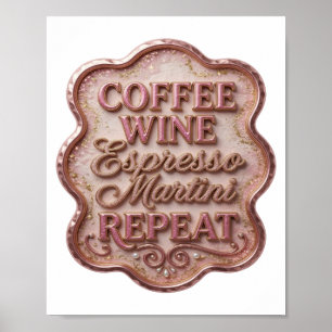 Knackig Guld KAFFE VIN ESPRESSO MARTINI REPETERAR Poster