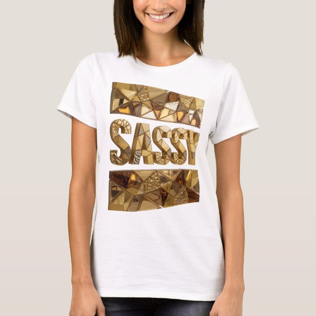 Knackig Guld SASSY Djärv Design T Shirt (Framsida)