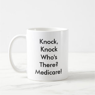 Knackning knackningMedicare mugg