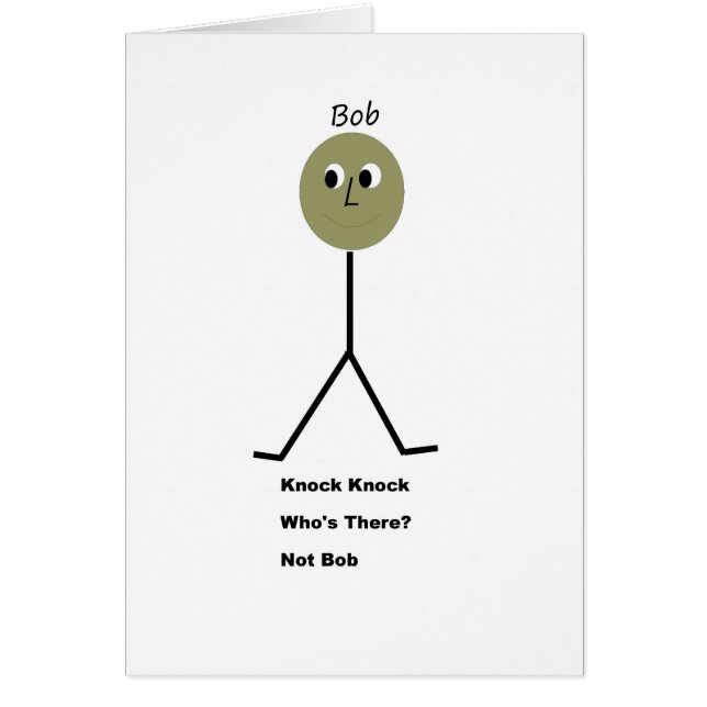 Knackningknackning.  Är vem där?  Det är inte Bob. Hälsningskort (Framsidan)