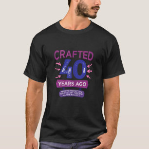 Knäftade kvinnor för 40 år sedan 40:e födelsedagen t shirt