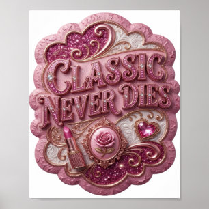 Knallrosa CLASSIC NEVER DIES Poster